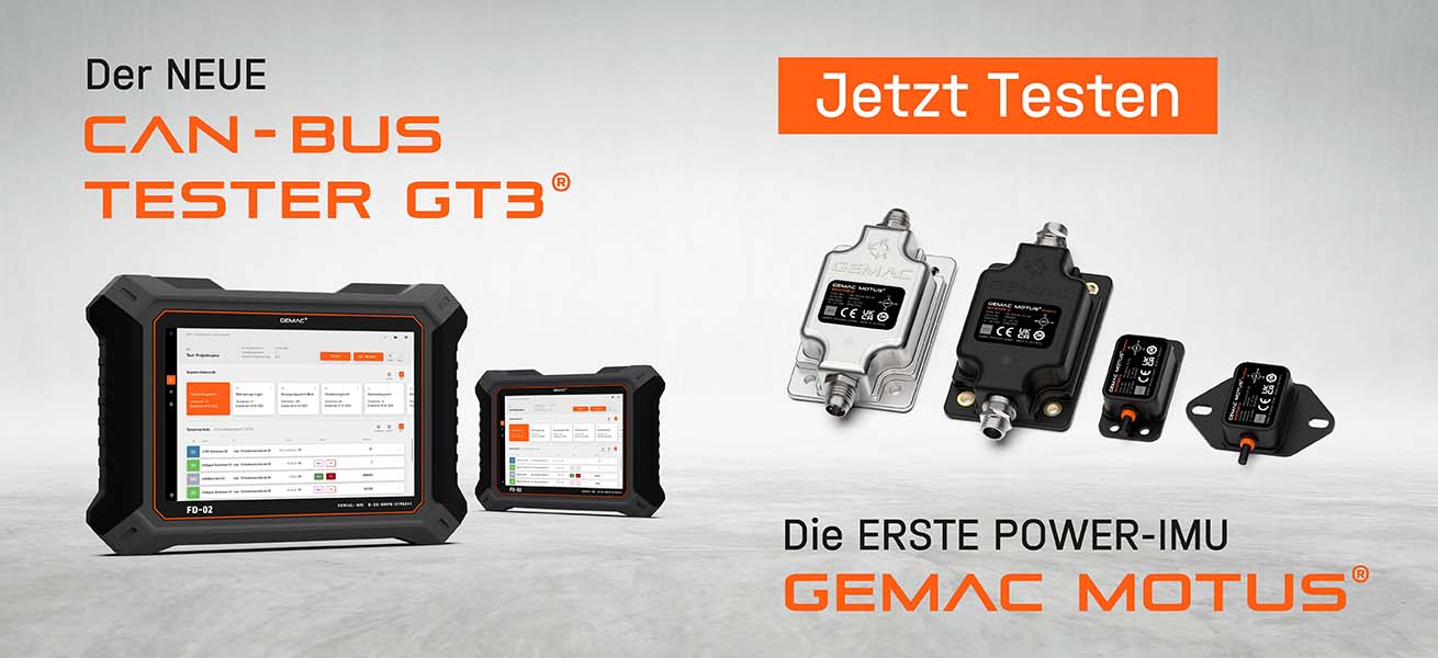 Testen Sie unsere neue Sensorfamilie GEMAC MOTUS sowie unseren neuen CAN-Bus Tester GT3